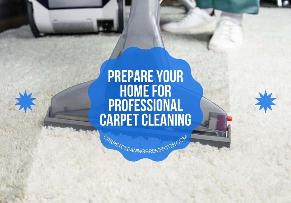 Prepare Your Home for Professional Carpet Cleaning